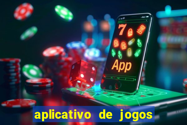 aplicativo de jogos para ganhar dinheiro no pix